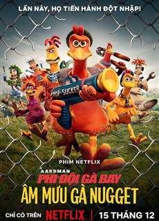 Phi đội gà bay 2: Âm mưu gà nugget - Chicken Run: Dawn of the Nugget - (2023) - PhimMoi2024 - Website xem phim miễn phí tốt nhất