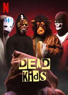 Phi vụ học đường - Dead Kids - (2019) - Website xem phim miễn phí tốt nhất