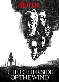 Phía bên kia cơn gió - The Other Side of the Wind - (2018) - Website xem phim miễn phí tốt nhất