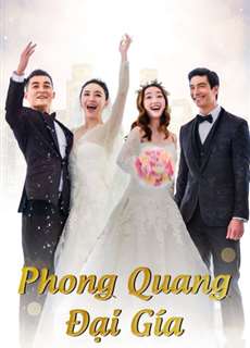 Phong Quang Đại Giá - The Perfect Wedding - (2018) - PhimMoi2024 - Website xem phim miễn phí tốt nhất