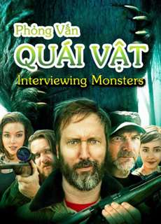 Phỏng Vấn Quái Vật - Interviewing Monsters - (2019) - PhimMoi2024 - Website xem phim miễn phí tốt nhất