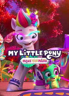 Pony bé nhỏ: Tạo dấu ấn riêng (Phần 4) - My Little Pony: Make Your Mark (Season 4) - (2023) - PhimMoi2024 - Website xem phim miễn phí tốt nhất