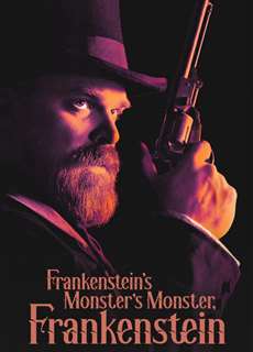 Quái vật của Quái vật của Frankenstein, Frankenstein - Frankenstein’s Monster’s Monster, Frankenstein - (2019) - PhimMoi2024 - Website xem phim miễn phí tốt nhất