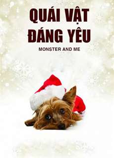 Quái Vật Đáng Yêu - Monster and Me - (2013) - PhimMoi2024 - Website xem phim miễn phí tốt nhất