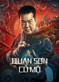 Quan Sơn Cổ Mộ - Coffin Mountain Tomb - (2022) - PhimMoi2024 - Website xem phim miễn phí tốt nhất