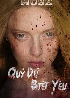 Quỷ Dữ Biết Yêu - Muse - (2015) - PhimMoi2024 - Website xem phim miễn phí tốt nhất