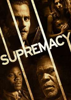 Quyền Tối Cao - Supremacy - (2014) - PhimMoi2024 - Website xem phim miễn phí tốt nhất