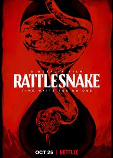Rắn đuôi chuông - Rattlesnake - (2019) - PhimMoi2024 - Website xem phim miễn phí tốt nhất