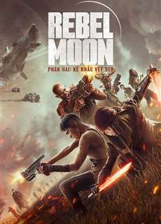 Rebel Moon – Phần hai Phiên bản đạo diễn - Rebel Moon - Part Two: The Scargiver - (2024) - PhimMoi2024 - Website xem phim miễn phí tốt nhất
