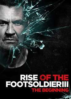 Rise of the Footsoldier 3 - Rise of the Footsoldier 3 - (2017) - PhimMoi2024 - Website xem phim miễn phí tốt nhất