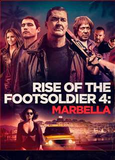Rise of the Footsoldier 4: Marbella - Rise of the Footsoldier 4: Marbella - (2019) - PhimMoi2024 - Website xem phim miễn phí tốt nhất