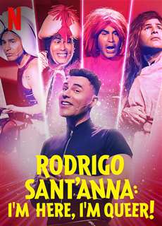 Rodrigo Sant'Anna: Tôi là queer! - Rodrigo Sant'Anna: I'm Here, I'm Queer! - (2022) - PhimMoi2024 - Website xem phim miễn phí tốt nhất