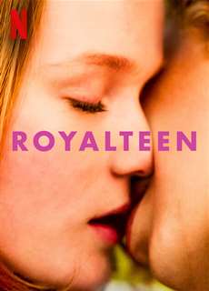 Royalteen - Royalteen - (2022) - PhimMoi2024 - Website xem phim miễn phí tốt nhất