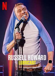 Russell Howard: Chất bôi trơn - Russell Howard: Lubricant - (2021) - PhimMoi2024 - Website xem phim miễn phí tốt nhất