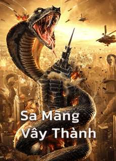 Sa Mãng Vây Thành - Snake：Fall of a City - (2020) - PhimMoi2024 - Website xem phim miễn phí tốt nhất