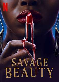 Sắc đẹp tàn khốc - Savage Beauty - (2022) - PhimMoi2024 - Website xem phim miễn phí tốt nhất