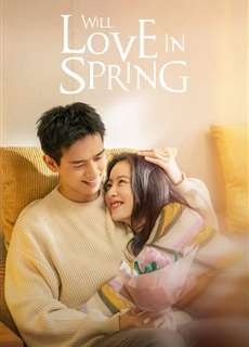 Sắc Xuân Gửi Người Tình - Will Love In Spring - (2024) - PhimMoi2024 - Website xem phim miễn phí tốt nhất