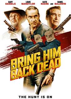 Săn Đuổi Đến Cùng - Bring Him Back Dead - (2022) - PhimMoi2024 - Website xem phim miễn phí tốt nhất