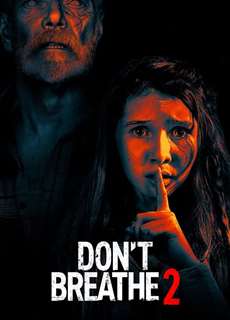 Sát Nhân Trong Bóng Tối 2 - Don't Breathe 2 - (2021) - PhimMoi2024 - Website xem phim miễn phí tốt nhất