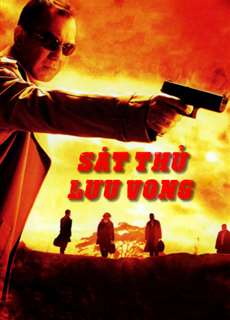 Sát Thủ Lưu Vong - Exiled - (2006) - PhimMoi2024 - Website xem phim miễn phí tốt nhất