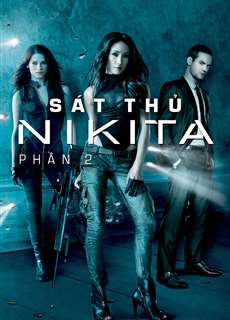 Sát Thủ Nikita (Phần 2) - Nikita (Season 2) - (2011) - PhimMoi2024 - Website xem phim miễn phí tốt nhất