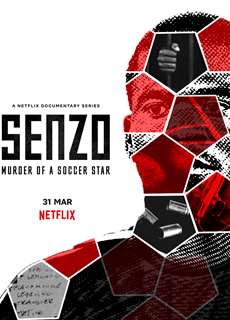 Senzo: Vụ sát hại ngôi sao bóng đá - Senzo: Murder of a Soccer Star - (2022) - PhimMoi2024 - Website xem phim miễn phí tốt nhất