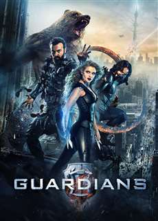 Siêu Chiến Binh - The Guardians - (2017) - Website xem phim miễn phí tốt nhất