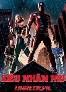 Siêu Nhân Mù - Daredevil - (2003) - PhimMoi2024 - Website xem phim miễn phí tốt nhất