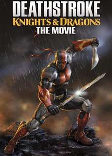 Siêu Sát Thủ Và Rồng - Deathstroke: Knights and Dragons - The Movie - (2020) - PhimMoi2024 - Website xem phim miễn phí tốt nhất