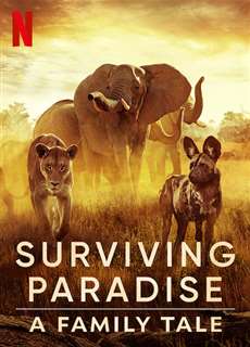 Sinh tồn nơi thiên đường: Câu chuyện gia đình động vật - Surviving Paradise: A Family Tale - (2022) - PhimMoi2024 - Website xem phim miễn phí tốt nhất