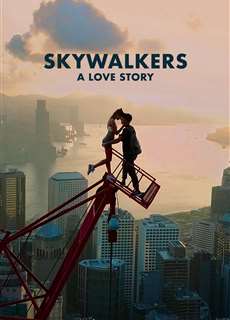 Skywalkers: A Love Story - Skywalkers: A Love Story - (2024) - PhimMoi2024 - Website xem phim miễn phí tốt nhất