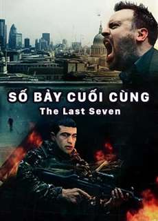 Số Bảy Cuối Cùng - The Last Seven - (2013) - PhimMoi2024 - Website xem phim miễn phí tốt nhất