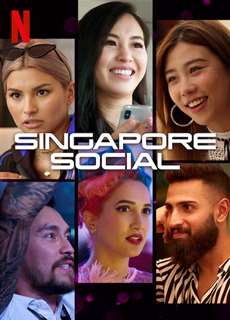 Sống với Singapore - Singapore Social - (2019) - PhimMoi2024 - Website xem phim miễn phí tốt nhất