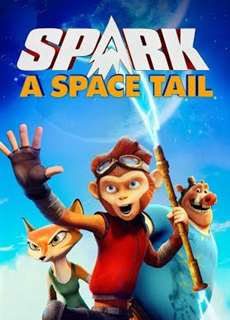 Spark: Thiên Du Ký - Spark: A Space Tail - (2017) - PhimMoi2024 - Website xem phim miễn phí tốt nhất