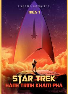 Star Trek: Hành Trình Khám Phá (Mùa 1) - Star Trek: Discovery S1 - (2018) - PhimMoi2024 - Website xem phim miễn phí tốt nhất