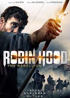 Sự Nổi Dậy Của Robin Hood - Robin Hood: The Rebellion - (2018) - PhimMoi2024 - Website xem phim miễn phí tốt nhất