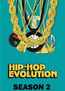 Sự phát triển của Hip-Hop (Phần 2) - Hip-Hop Evolution (Season 2) - (2018) - PhimMoi2024 - Website xem phim miễn phí tốt nhất