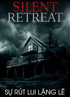 Sự Rút Lui Lặng Lẽ - Silent Retreat - (2016) - PhimMoi2024 - Website xem phim miễn phí tốt nhất