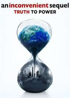 Sự Thật Kinh Hoàng Trên Hành Tinh - An Inconvenient Sequel: Truth To Power - (2017) - PhimMoi2024 - Website xem phim miễn phí tốt nhất