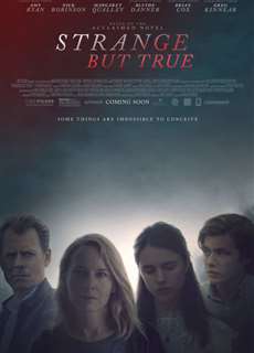 Sự Thật Lạ Kỳ - Strange But True - (2019) - PhimMoi2024 - Website xem phim miễn phí tốt nhất