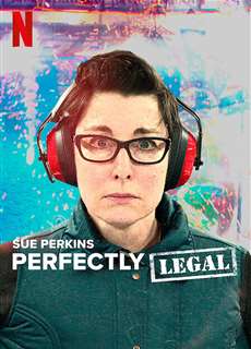 Sue Perkins: Hoàn toàn hợp pháp - Sue Perkins: Perfectly Legal - (2022) - PhimMoi2024 - Website xem phim miễn phí tốt nhất