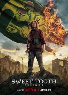 Sweet Tooth: Cậu bé gạc nai (Phần 2) - Sweet Tooth (Season 2) - (2023) - PhimMoi2024 - Website xem phim miễn phí tốt nhất