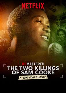 Tái hiện: Hai lần sát hại Sam Cooke - ReMastered: The Two Killings of Sam Cooke - (2019) - PhimMoi2024 - Website xem phim miễn phí tốt nhất