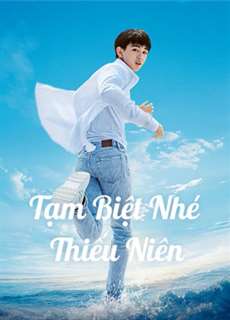 Tạm Biệt Nhé Thiếu Niên - Let Life Be Beautiful - (2020) - PhimMoi2024 - Website xem phim miễn phí tốt nhất