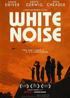 Tạp âm trắng - White Noise - (2022) - PhimMoi2024 - Website xem phim miễn phí tốt nhất
