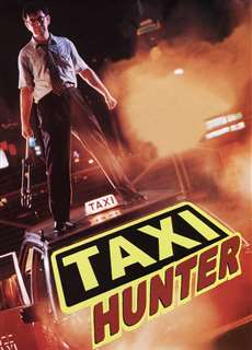 Taxi Hunter - Taxi Hunter - (1993) - PhimMoi2024 - Website xem phim miễn phí tốt nhất