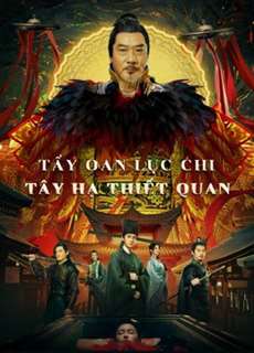 Tẩy Oan Lục Chi Tây Hạ Thiết Quan - the mysterious cloths - (2022) - PhimMoi2024 - Website xem phim miễn phí tốt nhất