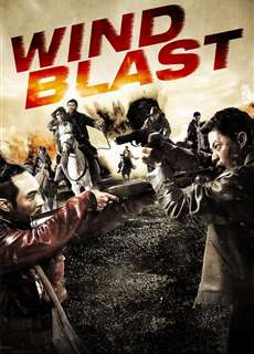  Tây Phong Liệt - Wind Blast - (2010) - PhimMoi2024 - Website xem phim miễn phí tốt nhất