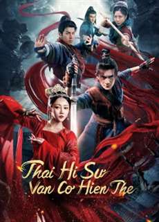 Thái Hi Sư: Vân Cơ Hiện Thế - The Sorcery Master - (2023) - PhimMoi2024 - Website xem phim miễn phí tốt nhất