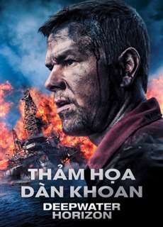 Thảm Họa Dàn Khoan - Deepwater Horizon - (2016) - PhimMoi2024 - Website xem phim miễn phí tốt nhất